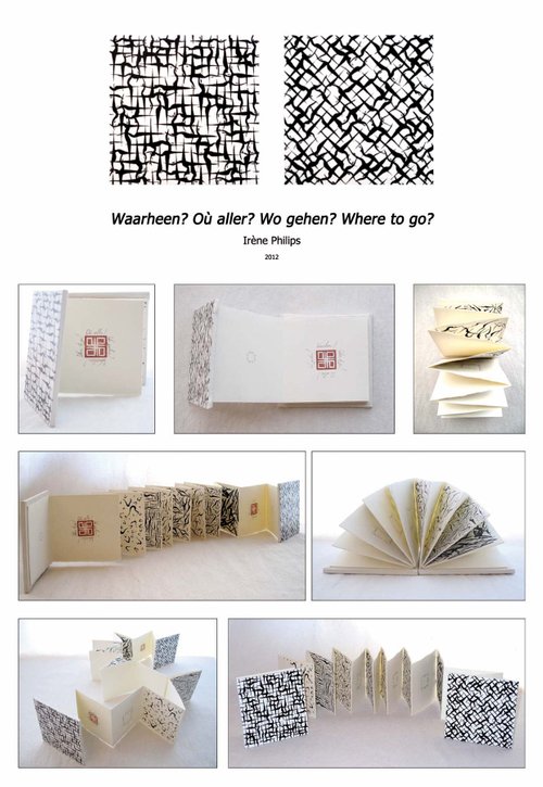 Irène Philips - WHERE TO GO ? - Handmade book in 4 languages, 4 directions. Cover: acrylic paint, marouflaged canvas on cardboard. 7 drawings: Indian ink on Lana pur fil. Text: handwritten in pencil. Format: 10 x 10 cm.
